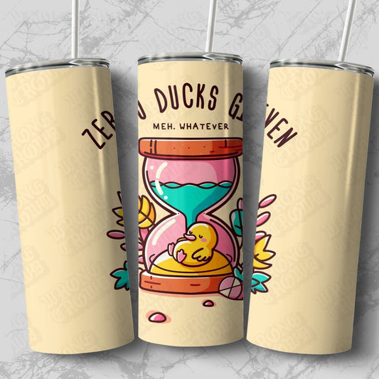 Zero Ducks Given | 20oz Drinks Tumbler