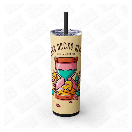 Zero Ducks Given | 20oz Drinks Tumbler