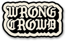 Wrong Crowd