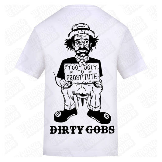 Too Ugly To Prostitute | Regular Fit White T-Shirt - Wrong Crowd Artist merch