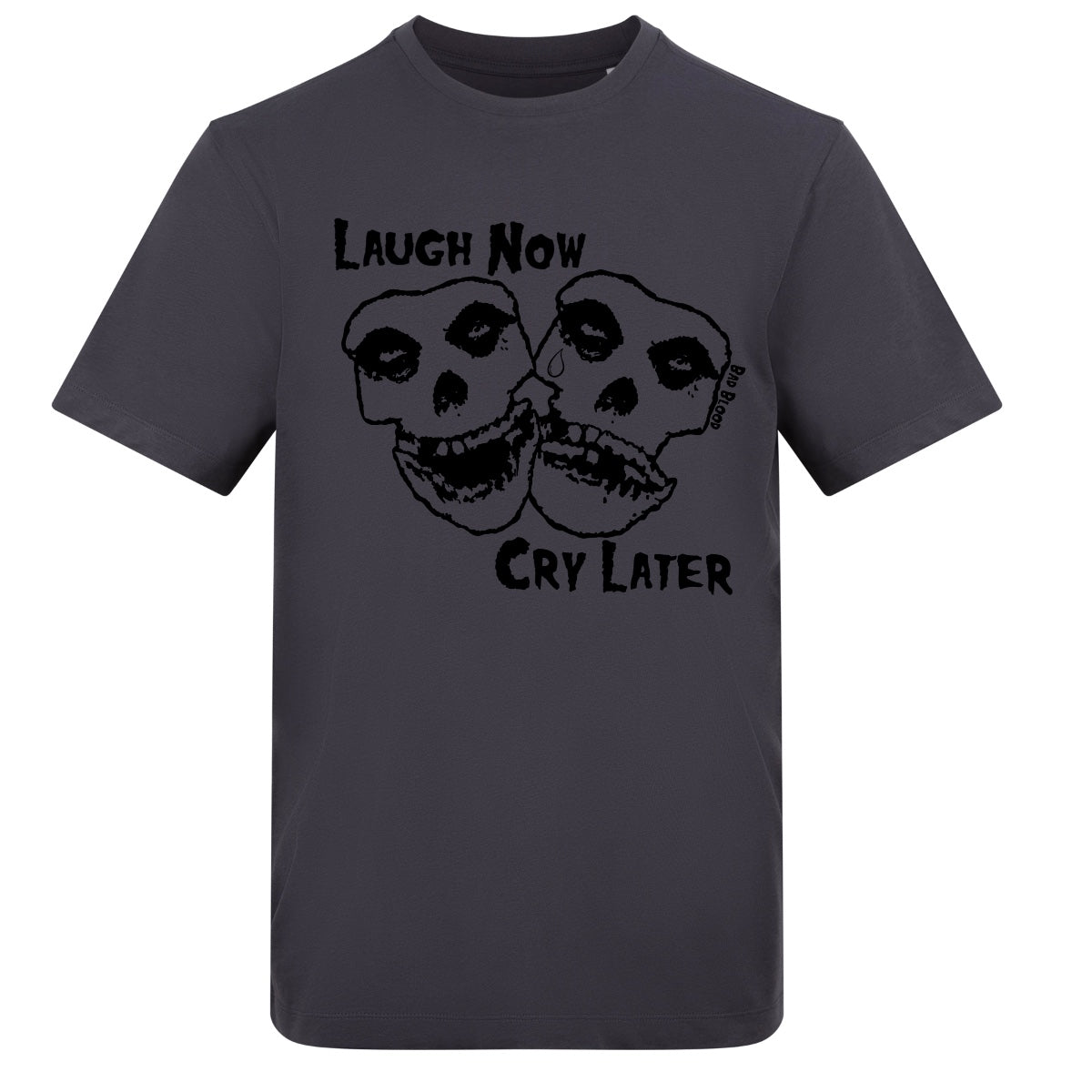 Laugh now cry later regular fit tee | Charcoal | Duzzer 180gsm Regular Fit T-Shirt